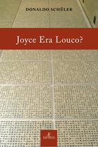 Livro - Joyce Era Louco? Livro - Joyce Era Louco?