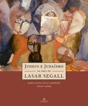 Livro - Judeus e Judaísmo na Obra de Lasar Segall Livro - Judeus e Judaísmo na Obra de Lasar Segall