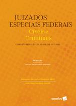 Livro - Juizados especiais federais: Cíveis e criminais - 4ª edição de 2018 Livro - Juizados especiais federais: Cíveis e criminais - 4ª edição de 2018