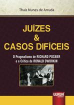 Livro - Juízes & Casos Difíceis Livro - Juízes & Casos Difíceis
