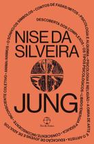 Livro Jung Vida e Obra Nise da Silveira