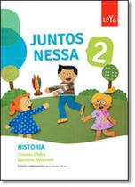 Livro Juntos Nessa: História - 2º Ano - LEYA - DIDÁTICOS