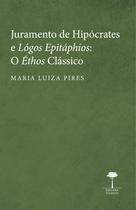 Livro - Juramento de Hipócrates e Lógos Epitáphios