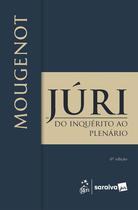 Livro - Júri: do Inquérito Ao Plenário - 6ª Edição 2025 Livro - Júri: do Inquérito Ao Plenário - 6ª Edição 2025