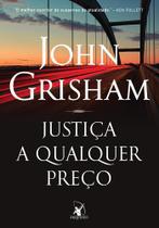 Livro Justiça a Qualquer Preço John Grisham