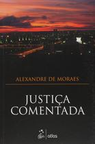 Livro - JUSTIÇA COMENTADA - 1ª Edição 2015