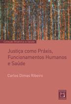 Livro - Justiça como práxis, funcionamentos humanos e saúde