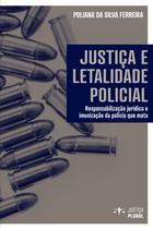 Livro - Justiça e letalidade policial