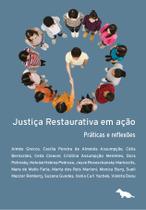 Livro - Justiça restaurativa em ação Livro - Justiça restaurativa em ação