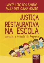 Livro - Justiça Restaurativa na Escola - Aplicação e Avaliação