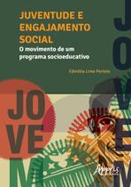 Livro - Juventude e engajamento social: o movimento de um programa socioeducativo