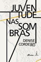 Livro - Juventude nas sombras Livro - Juventude nas sombras