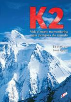 Livro - K2 - vida e morte na montanha mais perigosa do mundo