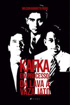 Livro - Kafka em processo: da Lava à Vaza Jato