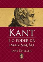 Livro - Kant e o poder da imaginação
