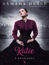 Livro - Katie - A Revelacao - VIDA & CONSCIENCIA Livro - Katie - A Revelacao - VIDA & CONSCIENCIA