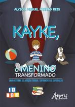Livro - Kayke, o menino transformado