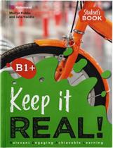 Livro - Keep It Real! B1+ Student's Book
