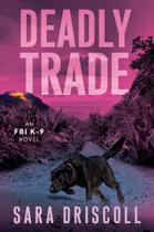 Livro Kensington Deadly Trade Romance FBI K-9 Livro Kensington Deadly Trade Romance FBI K-9