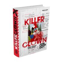 Livro - Killer Clown Profile: Retrato de um Assassino