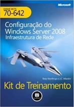 Livro - Kit De Treinamento Mcts(Exame 70-642) Server 2008* Livro - Kit De Treinamento Mcts(Exame 70-642) Server 2008*