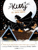 Livro - Kitty E A Aventura Da Meia-Noite - LPM EDITORES
