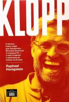 Livro Klopp: o Técnico Heavy Metal que Transformou Borussia Dortmund e Liverpool FC e está Mudando o Panorama do Futebol - Editora Grande Área