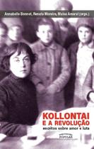 Livro - Kollontai e a revolução: escritos sobre amor e luta