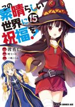 Livro - Konosuba: Abençoado Mundo Maravilhoso! Vol. 15