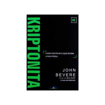 Livro Kriptonita John Bevere