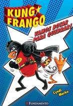 Livro - Kung Frango - Vamos Botar Para Quebrar!