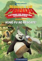 Livro - Kung Fu Panda - Kung Fu Ao Resgate (Dreamworks)