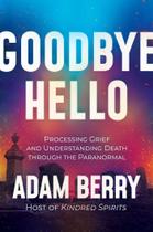 Livro KVISTER Goodbye Hello: Processando a dor e entendendo a morte
