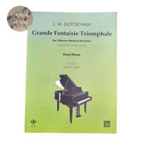Livro l. m. gottschalk grande fantaisie triomphale para piano rev souza lima (estoque antigo)