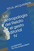 Livro La Antropología del Relato Y el gesto editorial IV