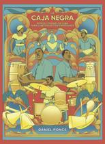 Livro La Caja Negra: Ritmos y Toques de Cuba para baterista Livro La Caja Negra: Ritmos y Toques de Cuba para baterista