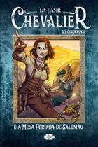 Livro - La Dame Chevalier e a mesa Perdida de Salomão