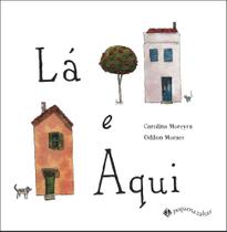 Livro - Lá e Aqui Livro - Lá e Aqui