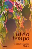 Livro - Lá é o tempo Livro - Lá é o tempo