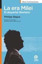 Livro La era Milei: El despertar libertario (edição em espanhol) Livro La era Milei: El despertar libertario (edição em espanhol)
