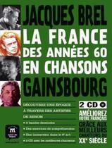 Livro - La France Des Annees 60 En Chansons - Jacques Brel Et Gainsbourg + 2 Cd Audio Livro - La France Des Annees 60 En Chansons - Jacques Brel Et Gainsbourg + 2 Cd Audio