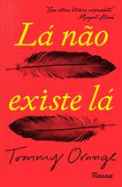 Livro - Lá não existe lá