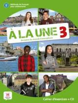 Livro - La Une 3, A - Cahier DExercices A2-B1 Livro - La Une 3, A - Cahier DExercices A2-B1