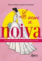 Livro - Lá vem a noiva