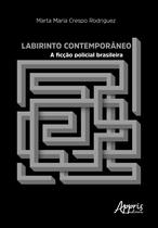 Livro - Labirinto contemporâneo: a ficção policial brasileira