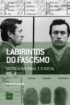 Livro - Labirintos do fascismo: Entre o nacional e o social