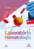 Livro Laboratório De Hematologia Teorias, Técnicas E Atlas - Rubio