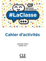 Livro - Laclasse B2 Cahier DActivites