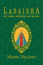 Livro - Ladainhas de Nossa Senhora de Santo Amaro da purificação e do Brasil Livro - Ladainhas de Nossa Senhora de Santo Amaro da purificação e do Brasil
