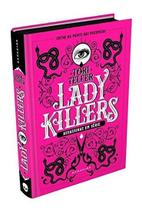 Livro Lady Killers Assassinas Em Série - Darkside